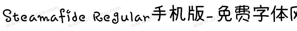Steamafide Regular手机版字体转换